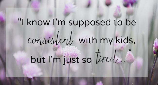 Confessions of an Imperfect Parent: I Have a Hard Time Being Consistent